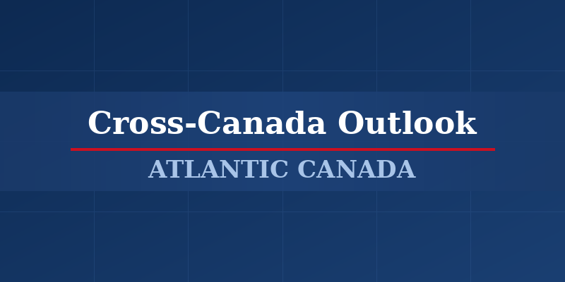 Cross-Canada Outlook: Top issues of health care and cost of living prove challenging for Atlantic Canada